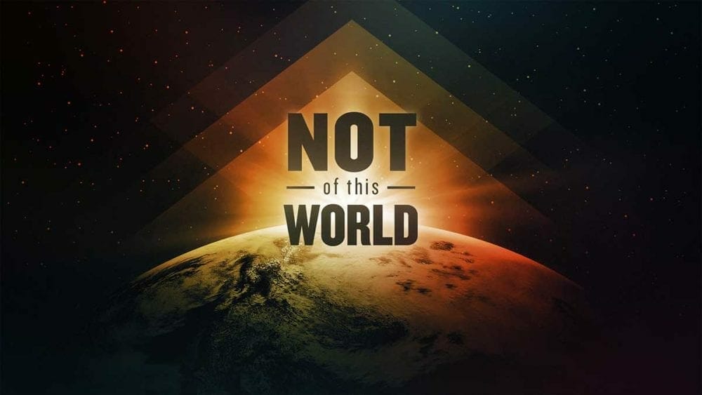 Not of This World
