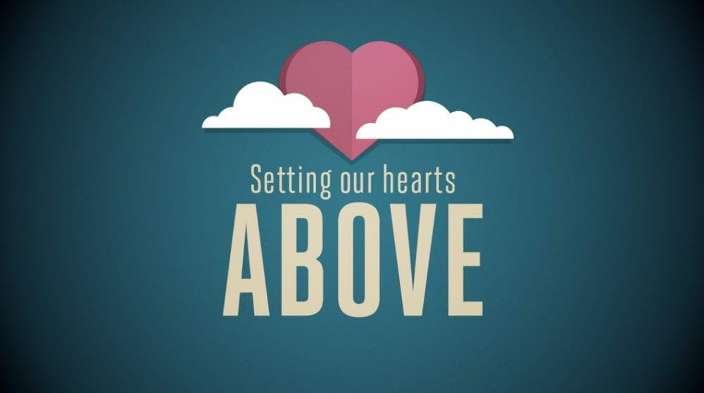 Set Our Hearts Above